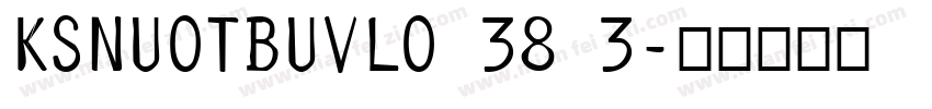 KSNUOTBUVLO 38 3字体转换